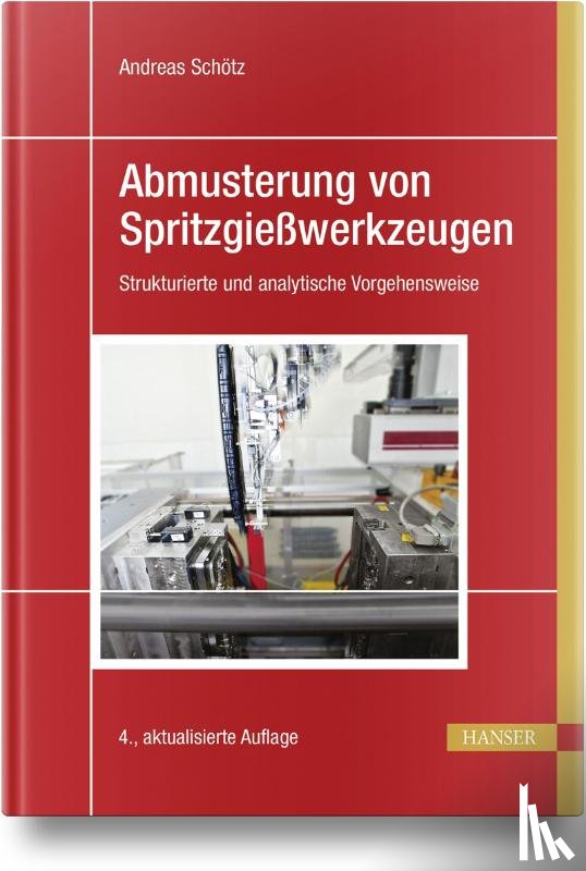 Schötz, Andreas - Abmusterung von Spritzgießwerkzeugen