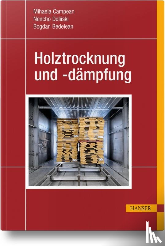 Câmpean, Mihaela, Deliiski, Nencho, Bedelean, Bogdan - Holztrocknung und -dämpfung