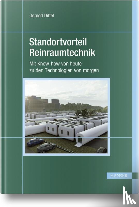 Dittel, Gernod - Standortvorteil Reinraumtechnik
