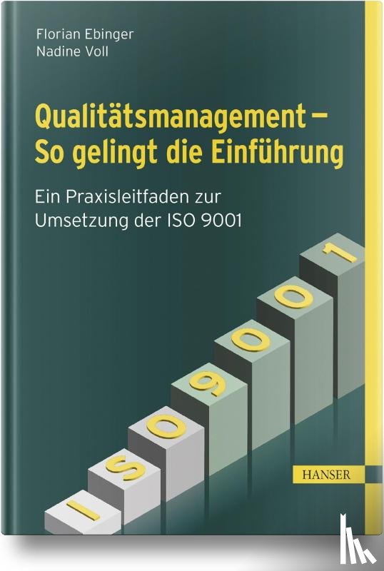 Ebinger, Florian, Voll, Nadine - Qualitätsmanagement - So gelingt die Einführung