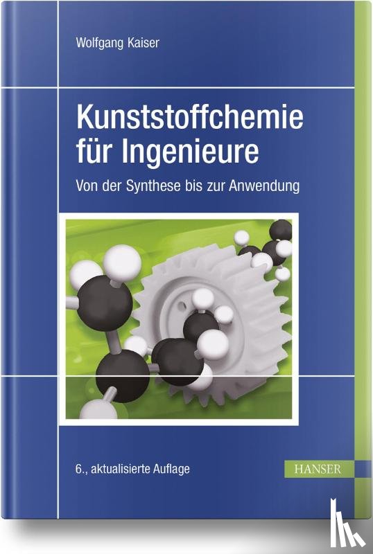 Kaiser, Wolfgang - Kunststoffchemie für Ingenieure