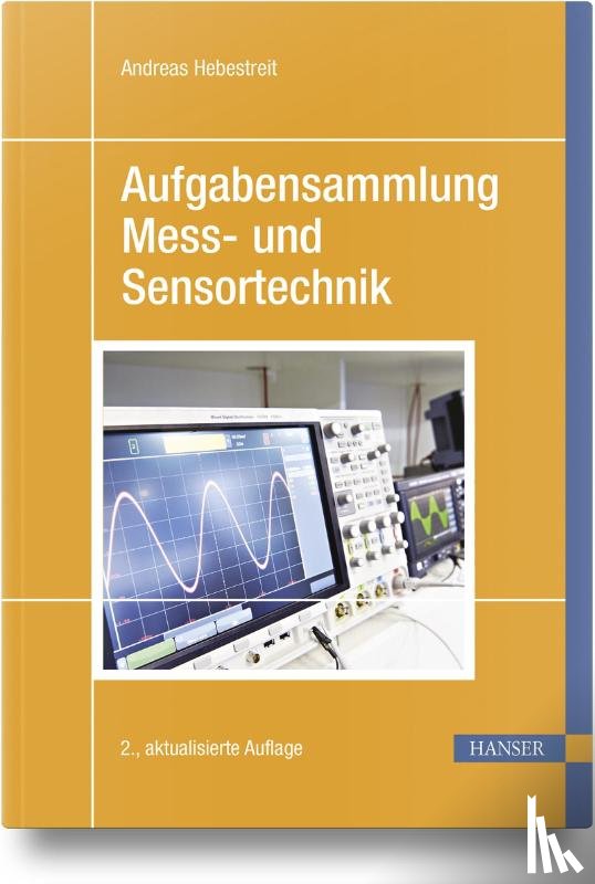Hebestreit, Andreas - Aufgabensammlung Mess- und Sensortechnik
