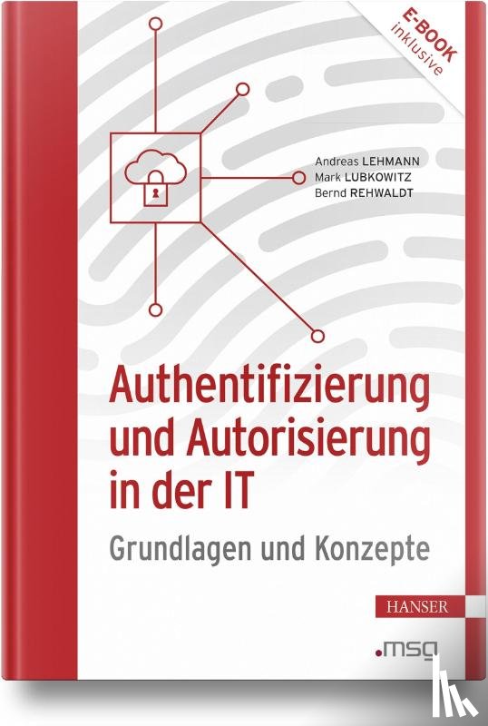 Lehmann, Andreas, Lubkowitz, Mark, Rehwaldt, Bernd - Authentifizierung und Autorisierung in der IT