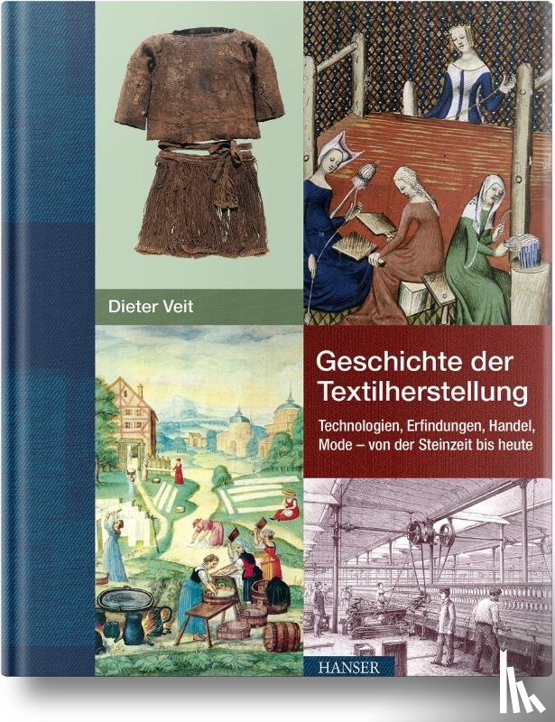 Veit, Dieter - Geschichte der Textilherstellung