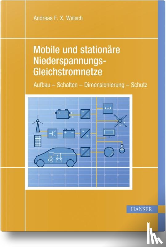 Welsch, Andreas F. X. - Mobile und stationäre Niederspannungs-Gleichstromnetze