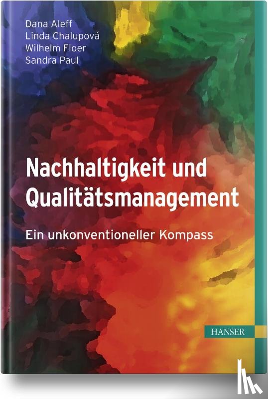 Aleff, Dana, Chalupová, Linda, Floer, Wilhelm, Paul, Sandra - Nachhaltigkeit und Qualitätsmanagement
