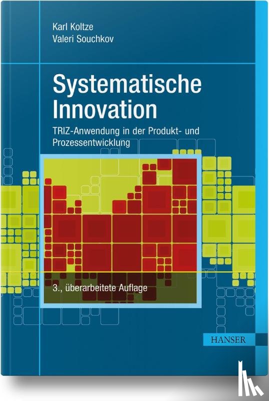 Koltze, Karl, Souchkov, Valeri - Systematische Innovation