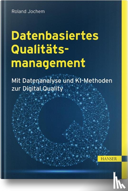  - Datenbasiertes Qualitätsmanagement
