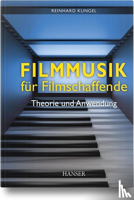 Kungel, Reinhard - Filmmusik für Filmschaffende
