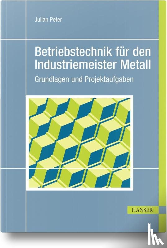 Peter, Julian - Betriebstechnik für den Industriemeister Metall