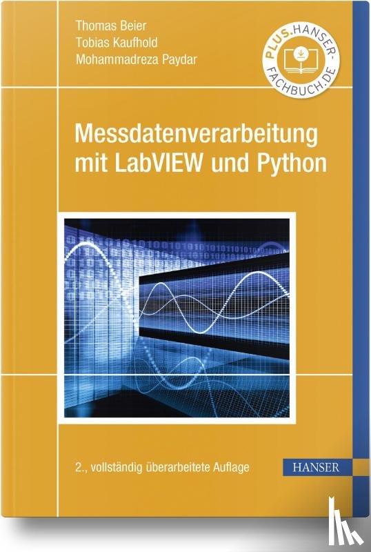 Beier, Thomas, Kaufhold, Tobias, Paydar, Mohammadreza - Messdatenverarbeitung mit LabVIEW und Python