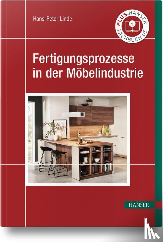 Linde, Hans-Peter - Fertigungsprozesse in der Möbelindustrie