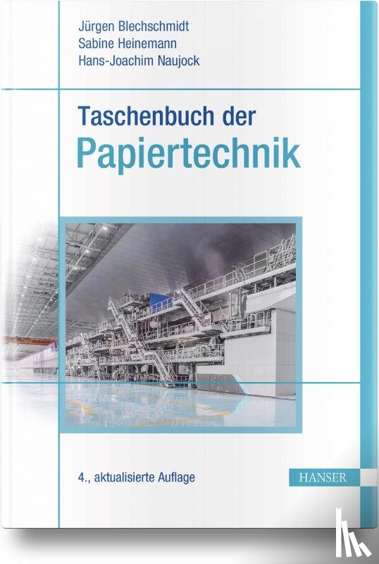 Bäurich, Christian, Rochner, Franka, Sangl, Reinhard, Blechschmidt, Jürgen - Taschenbuch der Papiertechnik