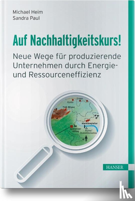 Heim, Michael, Paul, Sandra - Auf Nachhaltigkeitskurs!