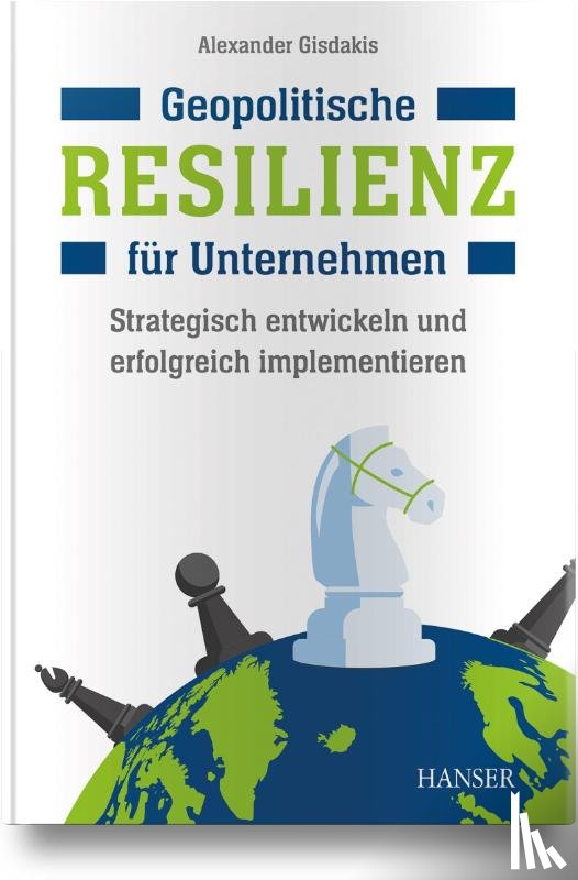 Gisdakis, Alexander - Geopolitische Resilienz für Unternehmen