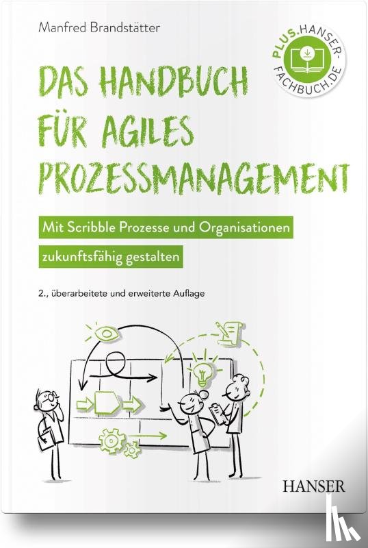 Brandstätter, Manfred - Das Handbuch für agiles Prozessmanagement