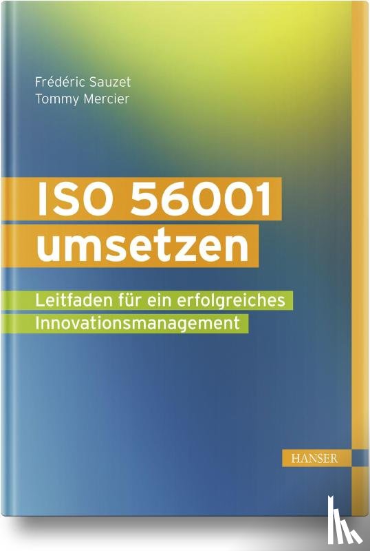 Sauzet, Frédéric, Mercier, Tommy - ISO 56001 umsetzen