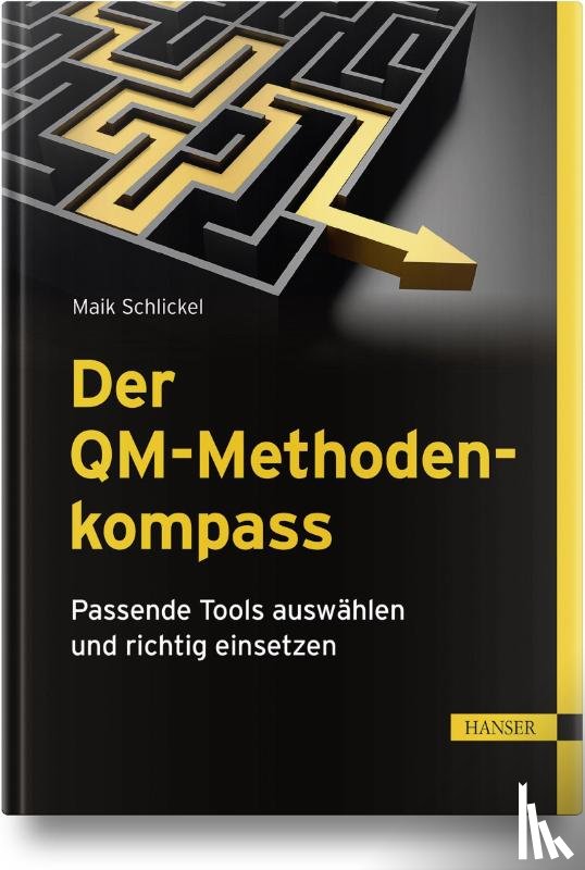 Schlickel, Maik - Der QM-Methodenkompass