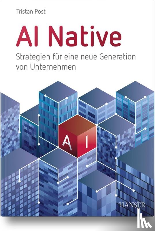 Post, Tristan - AI Native