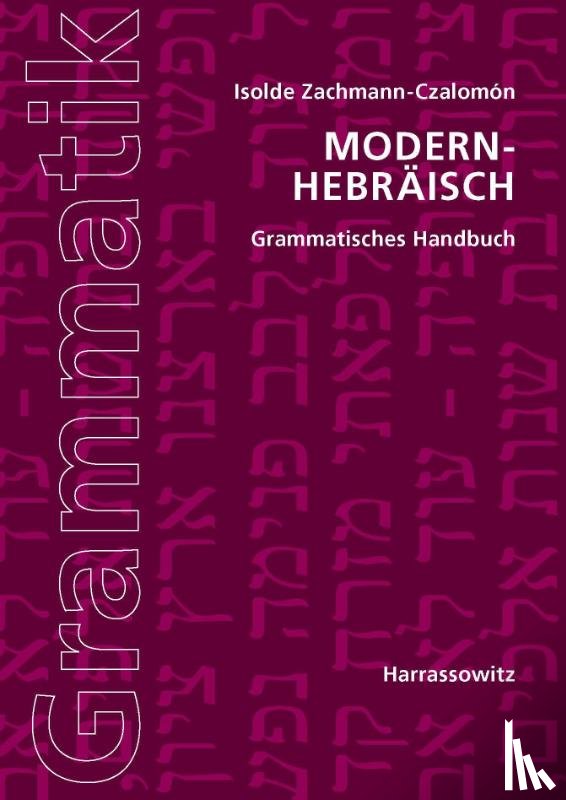 Zachmann-Czalomón, Isolde - Modern-Hebräisch. Grammatisches Handbuch