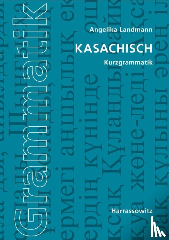 Landmann, Angelika - Kasachisch. Kurzgrammatik