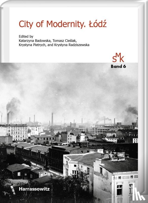  - City of Modernity. Lódz