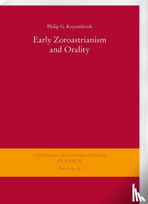 Kreyenbroek, Philip G. - Early Zoroastrianism and Orality