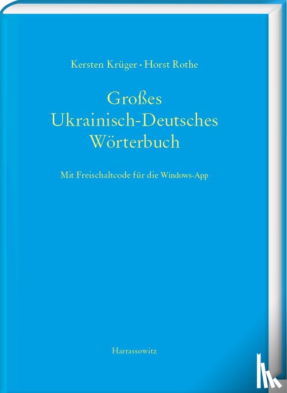 Krüger, Kersten, Rothe, Horst - Großes Ukrainisch-Deutsches Wörterbuch