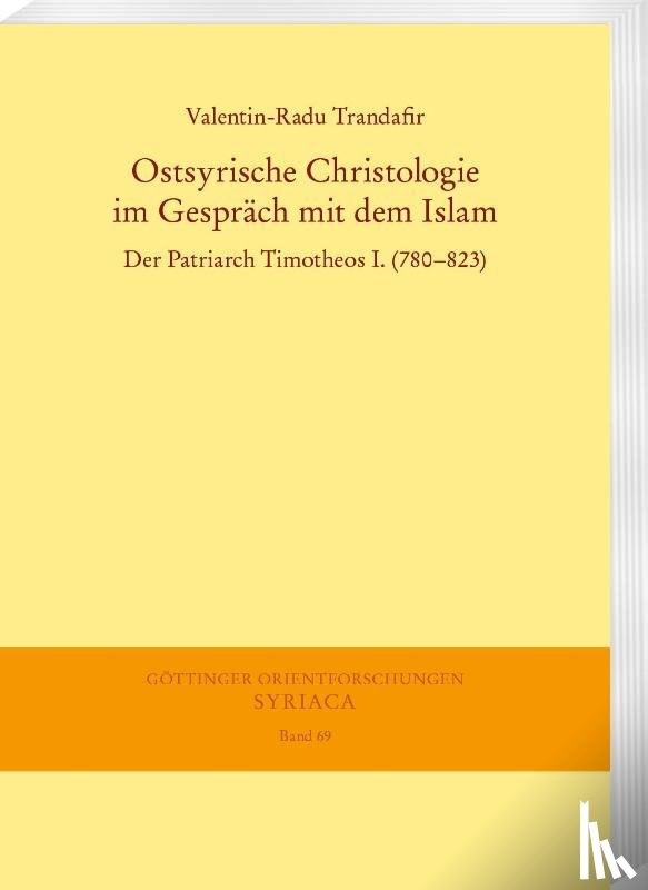 Valentin-Radu, Trandafir - Ostsyrische Christologie im Gespräch mit dem Islam