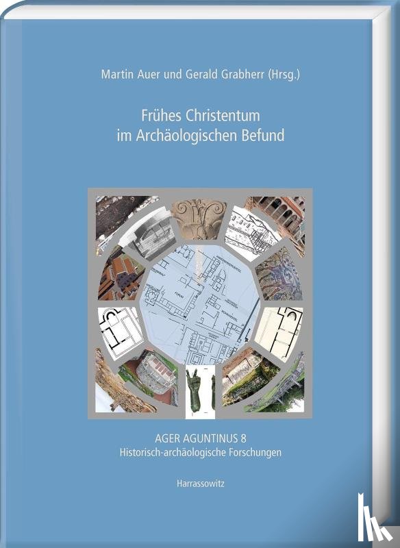  - Frühes Christentum im Archäologischen Befund