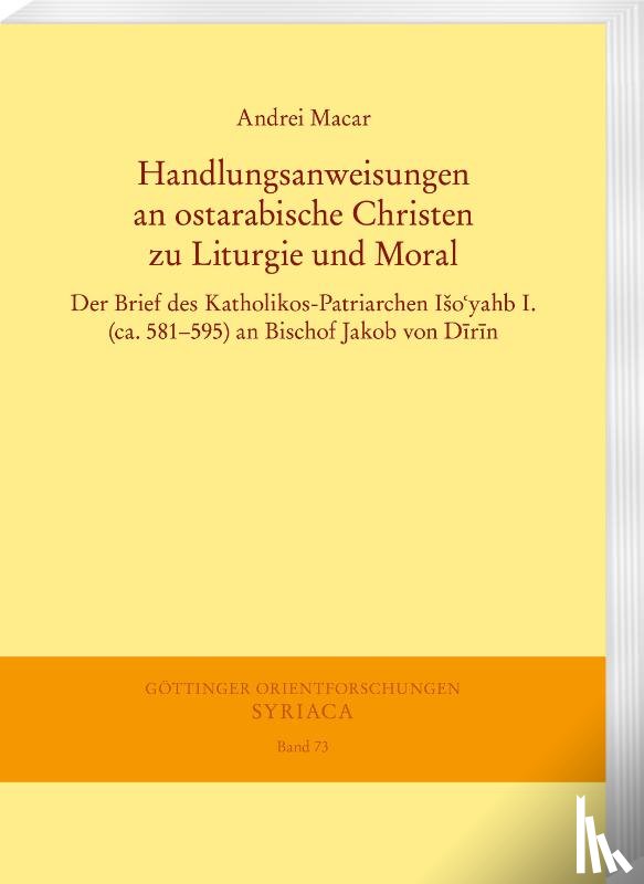 Macar, Andrei - Handlungsanweisungen an ostarabische Christen zu Liturgie und Moral