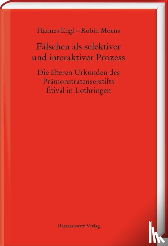 Engl, Hannes, Moens, Robin - Fälschen als selektiver und interaktiver Prozess