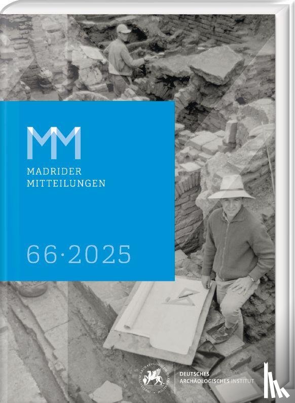 Deutsches Archäologisches Institut - Madrider Mitteilungen 66 (2025)