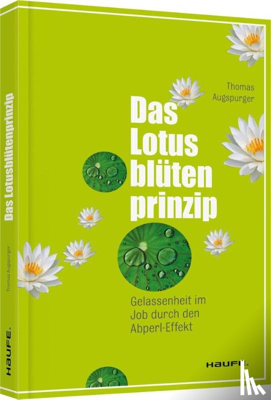Augspurger, Thomas - Das Lotusblütenprinzip