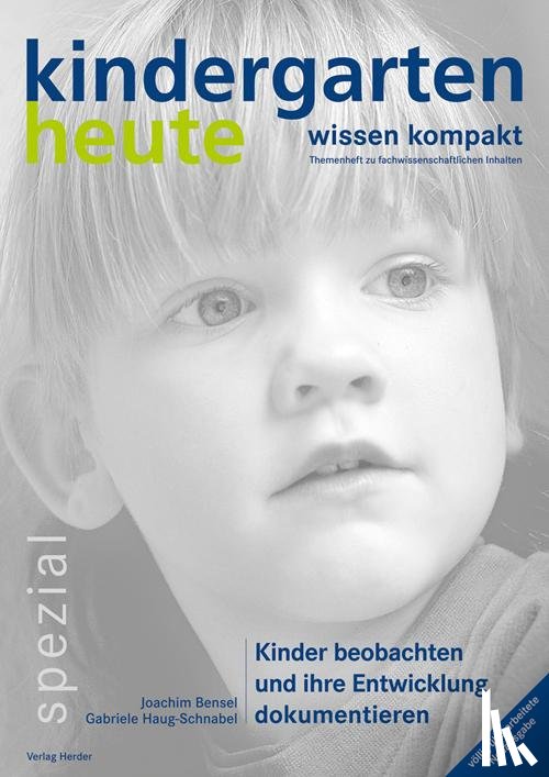 Bensel, Joachim, Haug-Schnabel, Gabriele - Kinder beobachten und ihre Entwicklung dokumentieren