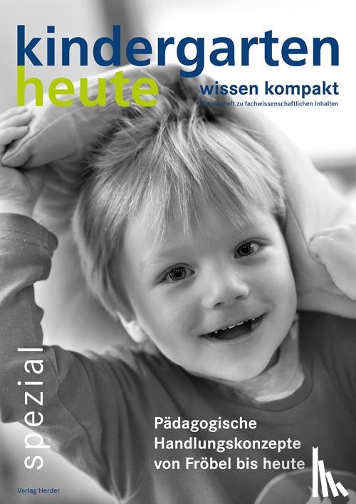 Ebert, Sigrid, Pütz, Tanja, Brockschnieder, Franz-J., Kobelt-Neuhaus, Daniela - Pädagogische Handlungskonzepte von Fröbel bis heute