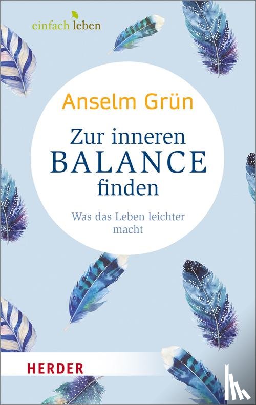 Grün, Anselm - Zur inneren Balance finden