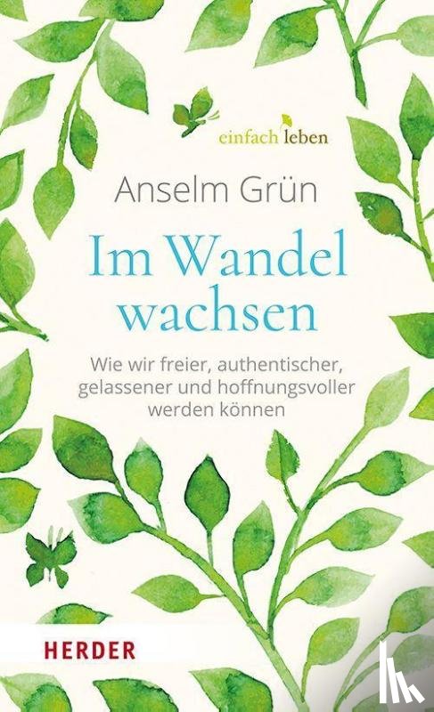 Grün, Anselm - Im Wandel wachsen