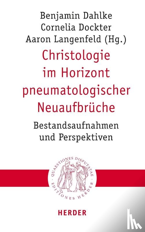  - Christologie im Horizont pneumatologischer Neuaufbrüche