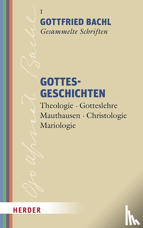 Bachl, Gottfried - Gottesgeschichten