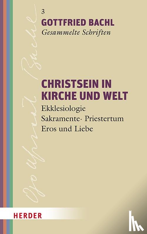 Bachl, Gottfried - Christsein in Kirche und Welt