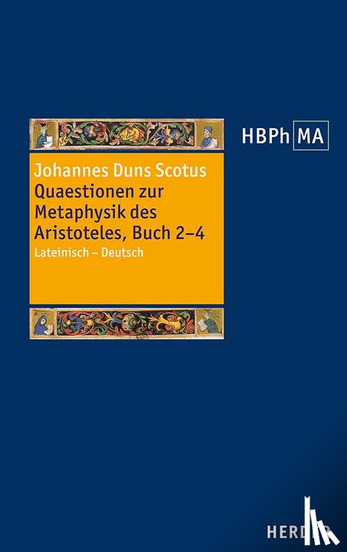 Johannes Duns Scotus - Quaestionen zur Metaphysik des Aristoteles, Buch 2-4