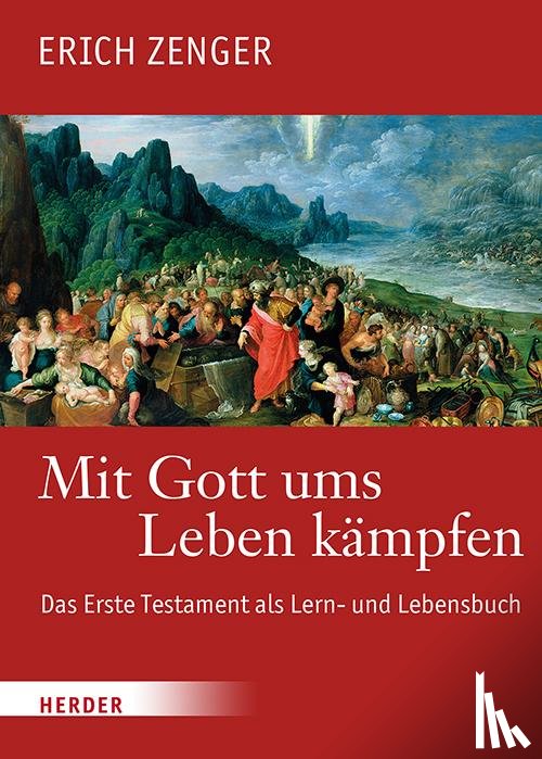 Zenger, Erich - Mit Gott ums Leben kämpfen