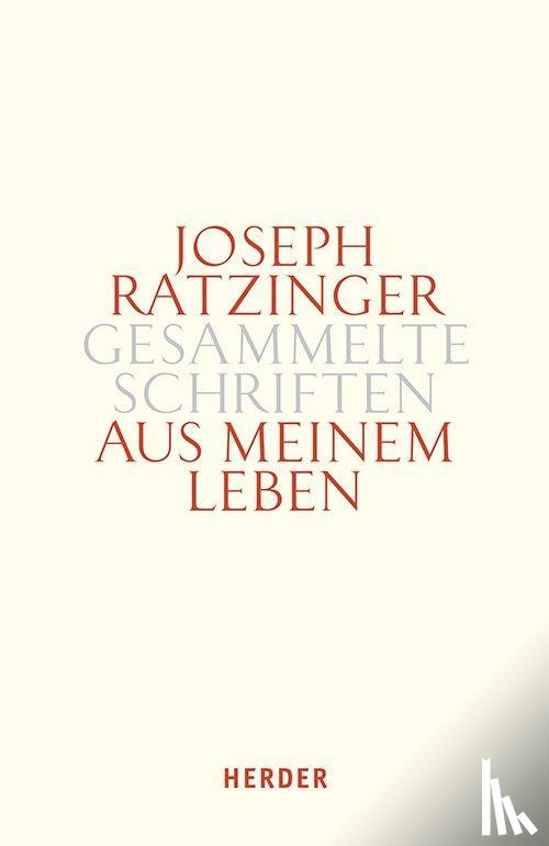 Ratzinger Papst em., Joseph - Aus meinem Leben
