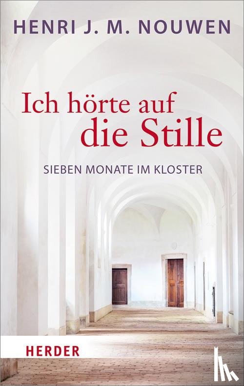 Nouwen, Henri J. M. - Ich hörte auf die Stille