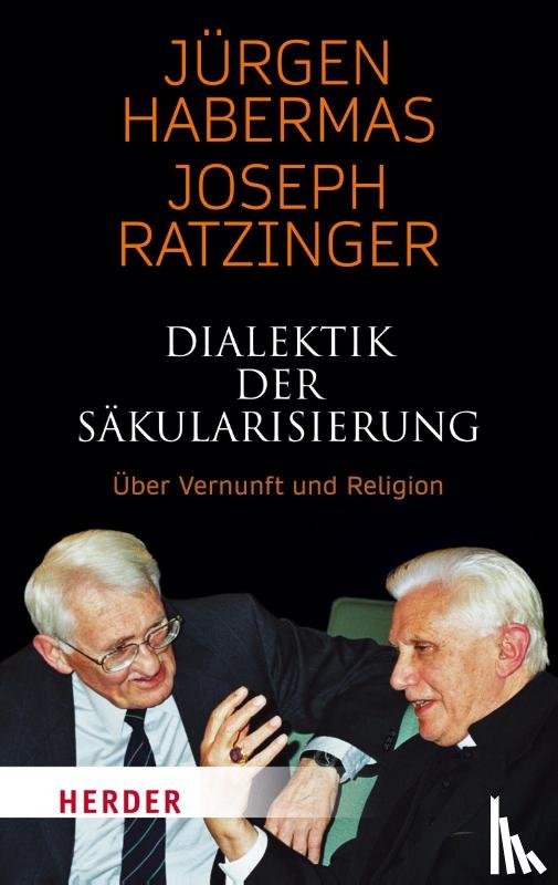 Habermas, Jürgen, Ratzinger, Joseph - Dialektik der Säkularisierung