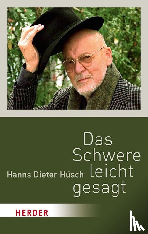 Hüsch, Hanns Dieter - Das Schwere leicht gesagt