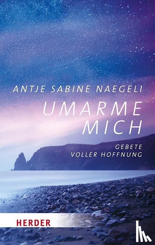 Naegeli, Antje Sabine - Umarme mich