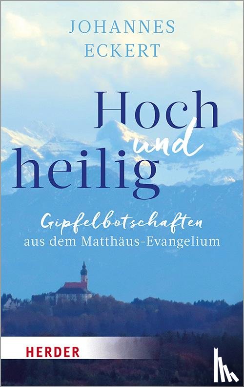 Eckert, Abt Johannes - Hoch und heilig