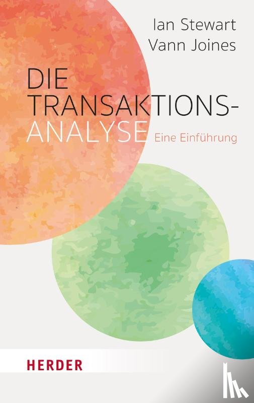 Stewart, Ian, Joines, Vann - Die Transaktionsanalyse